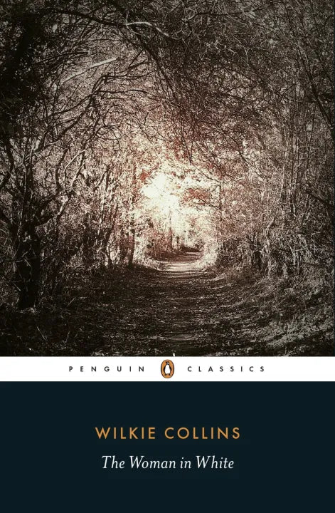 The Woman In White (Penguin Classics) By Wilkie Collins