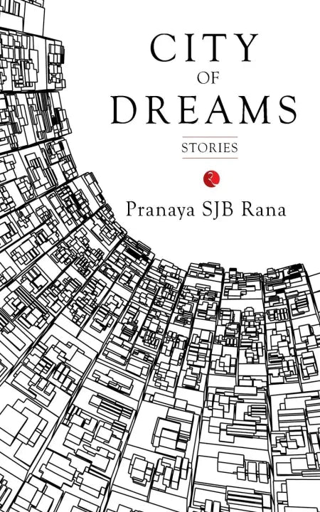City Of Dreams By Pranaya Sjb Rana
