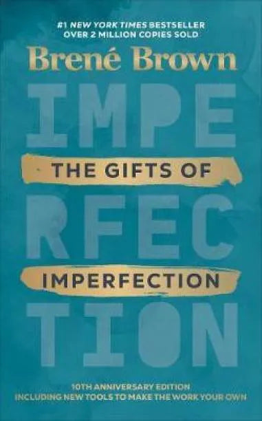 The Gifts of Imperfection By Brown Brene