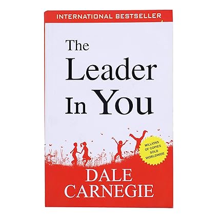 The Leader in You by Dale Carnegie