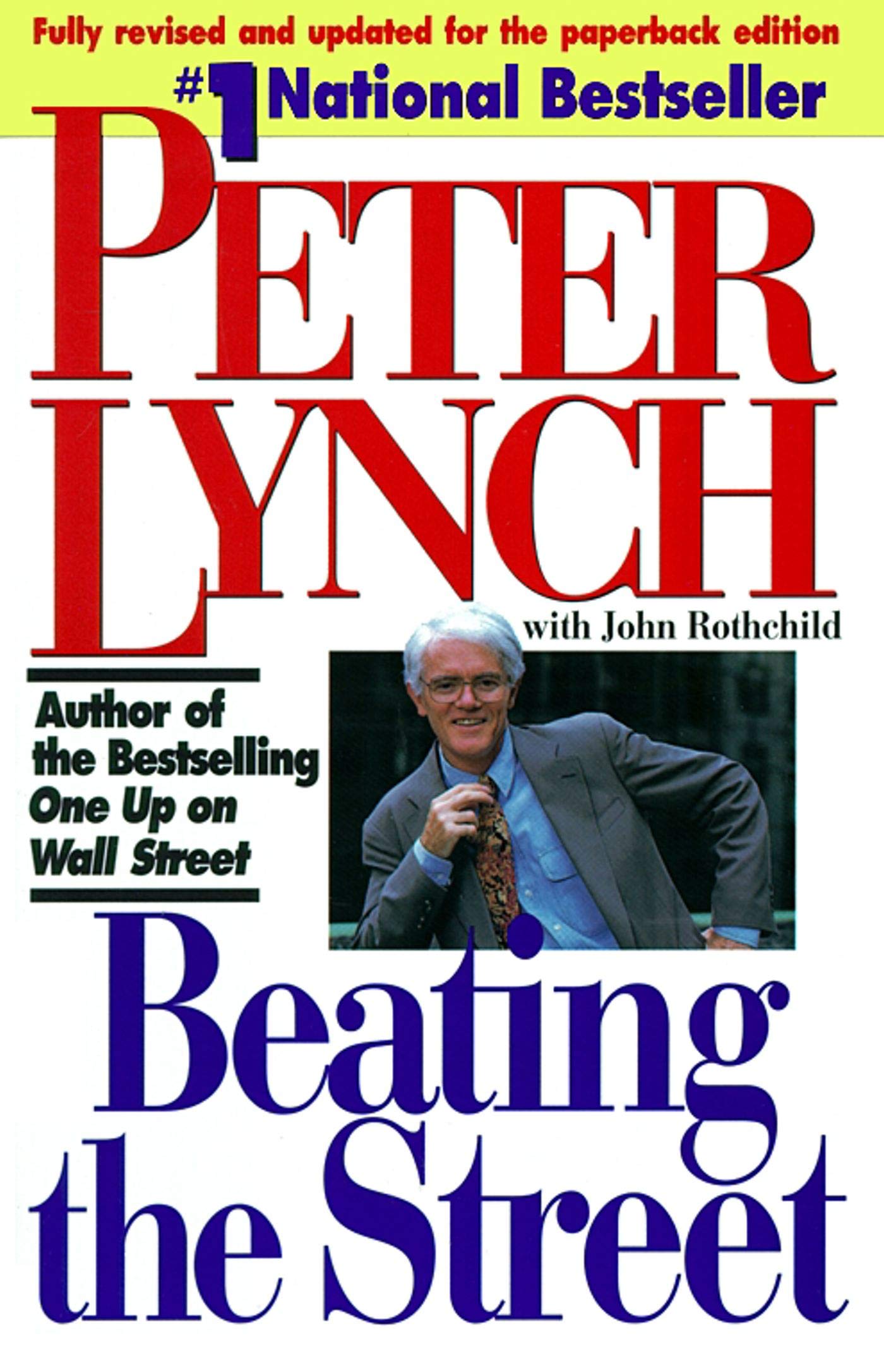 BEATING THE STREET by Peter Lynch