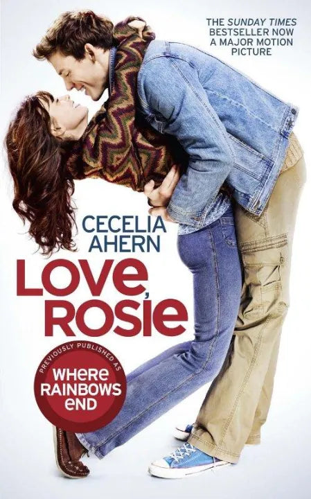 Love, Rosie (Where Rainbows End) By Cecelia Ahern