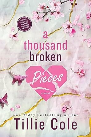 A Thousand Broken Pieces (Authentic Verified) Tillie Cole