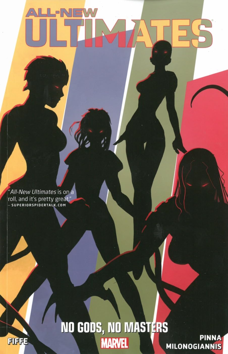 All-New Ultimates Volume 2: No Gods, No Monsters (authentic verified) by Michael Fiffe