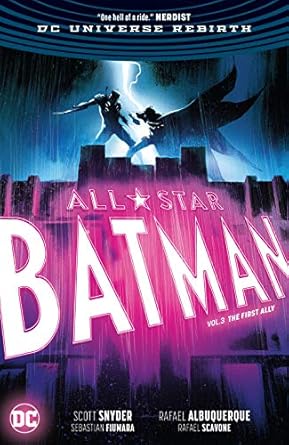All-Star Batman Vol 3 : The First Ally