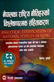 Analytical Codification of National Policies in Nepal (Authentic Verified), Bishnu Subedi
