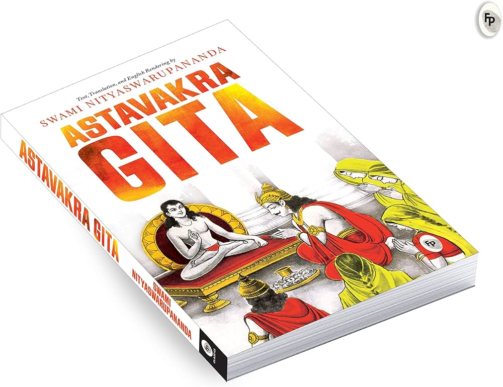 Ashtavakra Gita (authentic verified) by Swami Nityaswarupananda