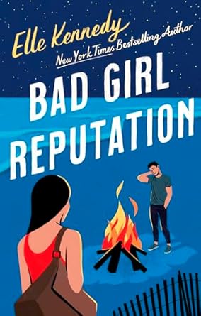 Bad Girl Reputation (authentic verified) by Elle Kennedy