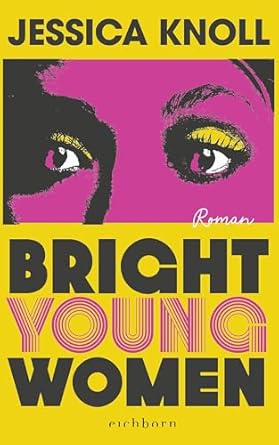 Bright Young Women by Jessica Knoll