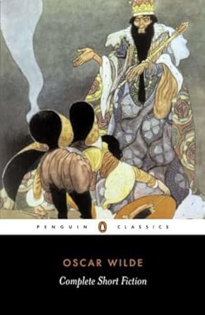 Complete Short Fiction (Penguin Classics) by Oscar Wilde