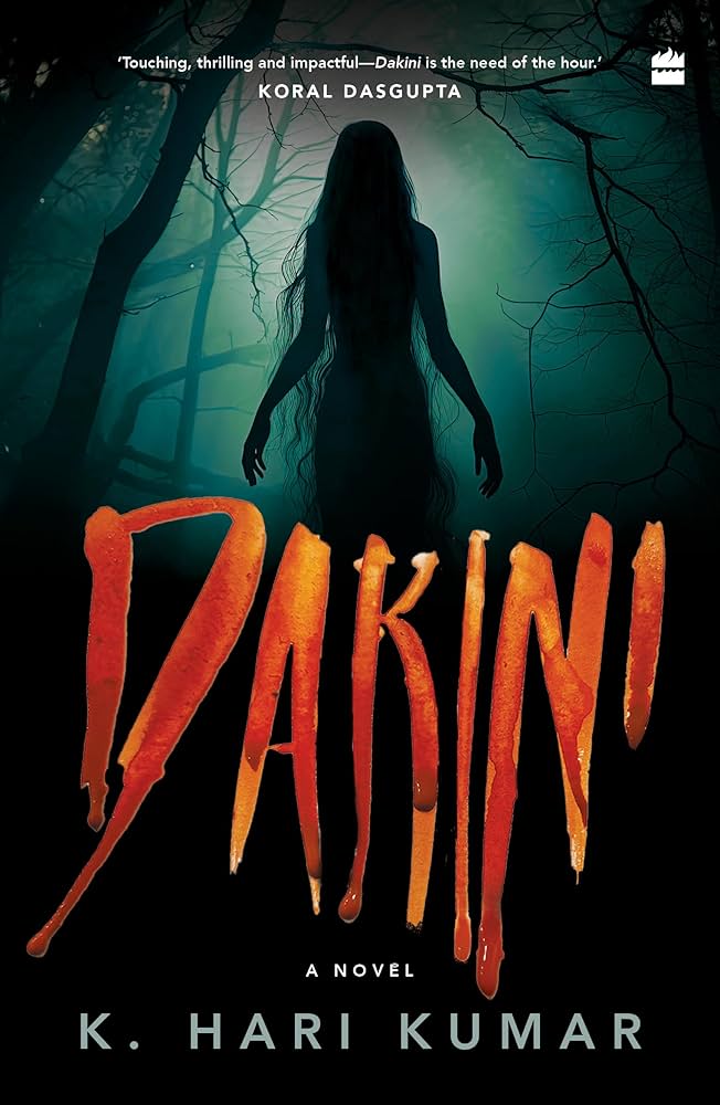 Dakini A Novel (Authentic Verified) K Hari Kumar