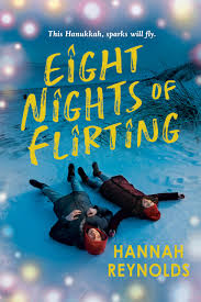 Eight Nights Of Flirting (authentic verified) by Hannah Reynolds