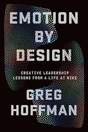 Emotion by Design by Greg Hoffman