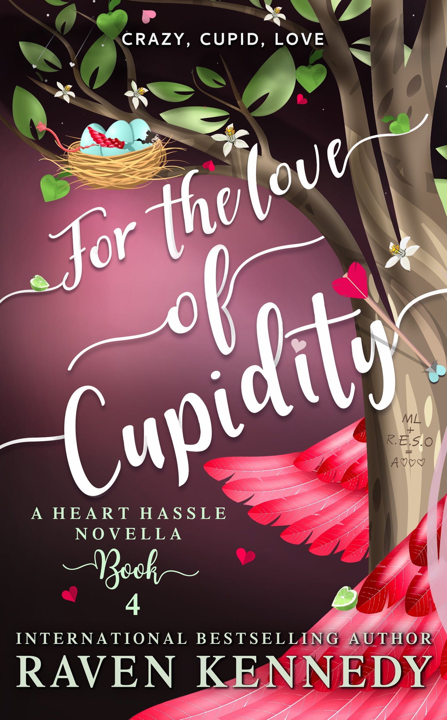For the Love of Cupidity: A Fantasy Reverse Harem Story (Heart Hassle : Book 4) by Raven Kennedy