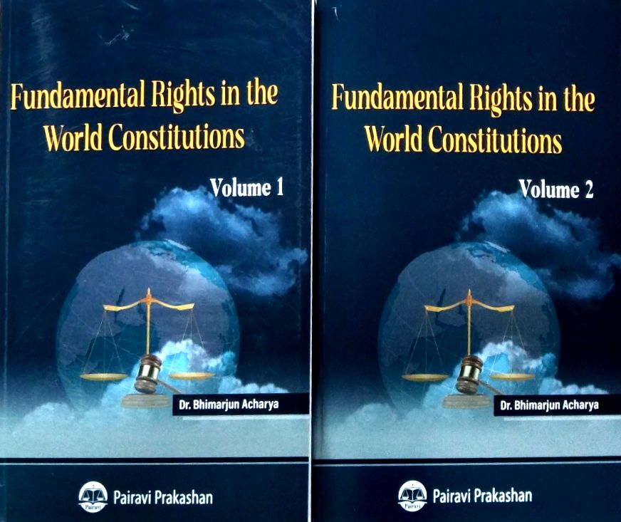 Fundamental Rights in The World Constitutions 2 Books Set Volume 1 & 2 (Authentic Verified), Dr Bhimarjun Acharya