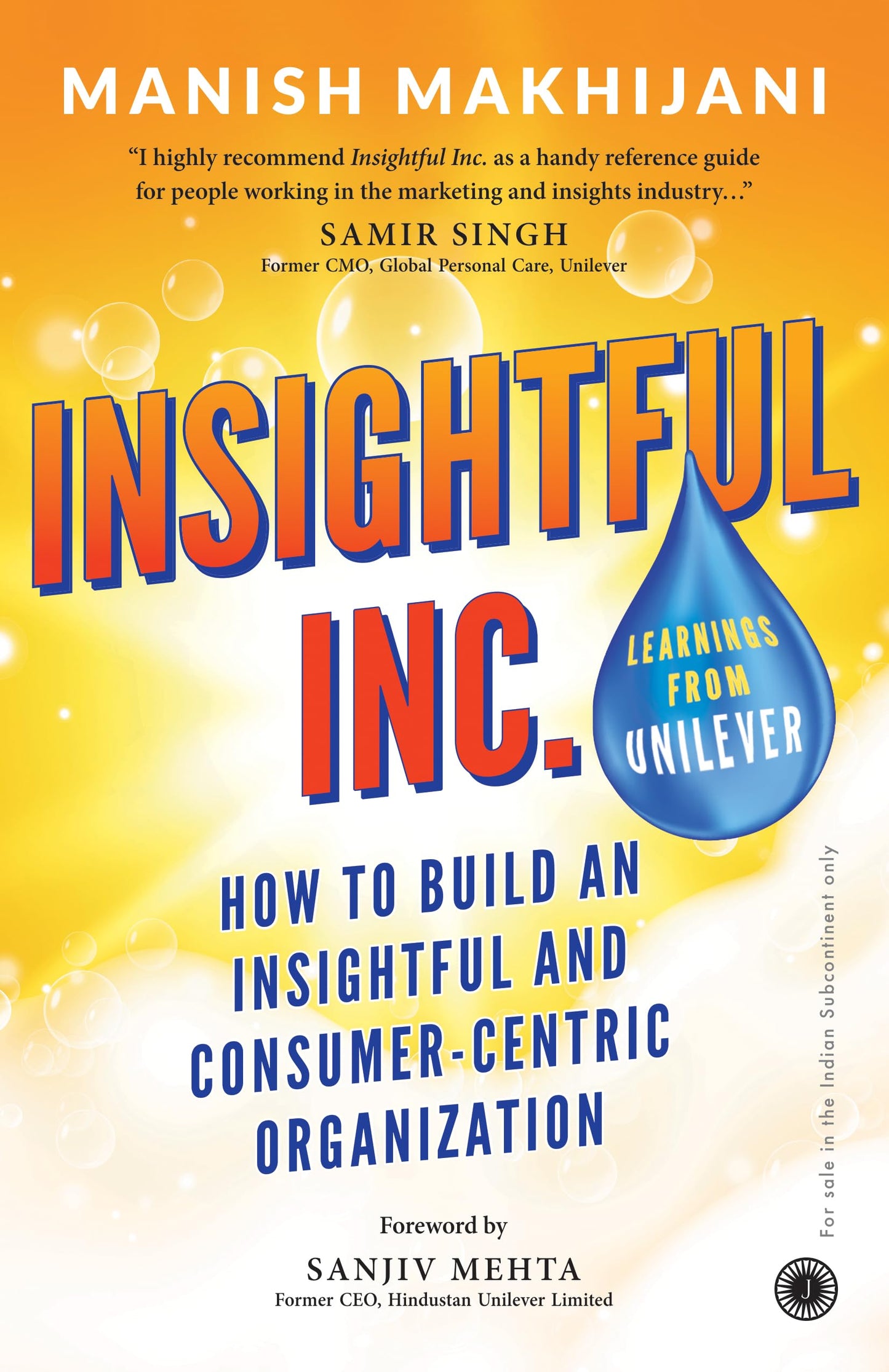 Insightful Inc.: How to Build an Insightful and Consumer-Centric Organization (Authentic Verified) Manish Makhijani