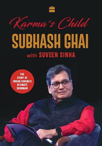 Karma? Child The Story of Indian Cinema? Ultimate Showman (Authentic Verified) Subhash Ghai, Suveen Sinha