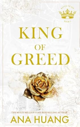 King of Greed by Ana Huang (Kings of Sin: 3)