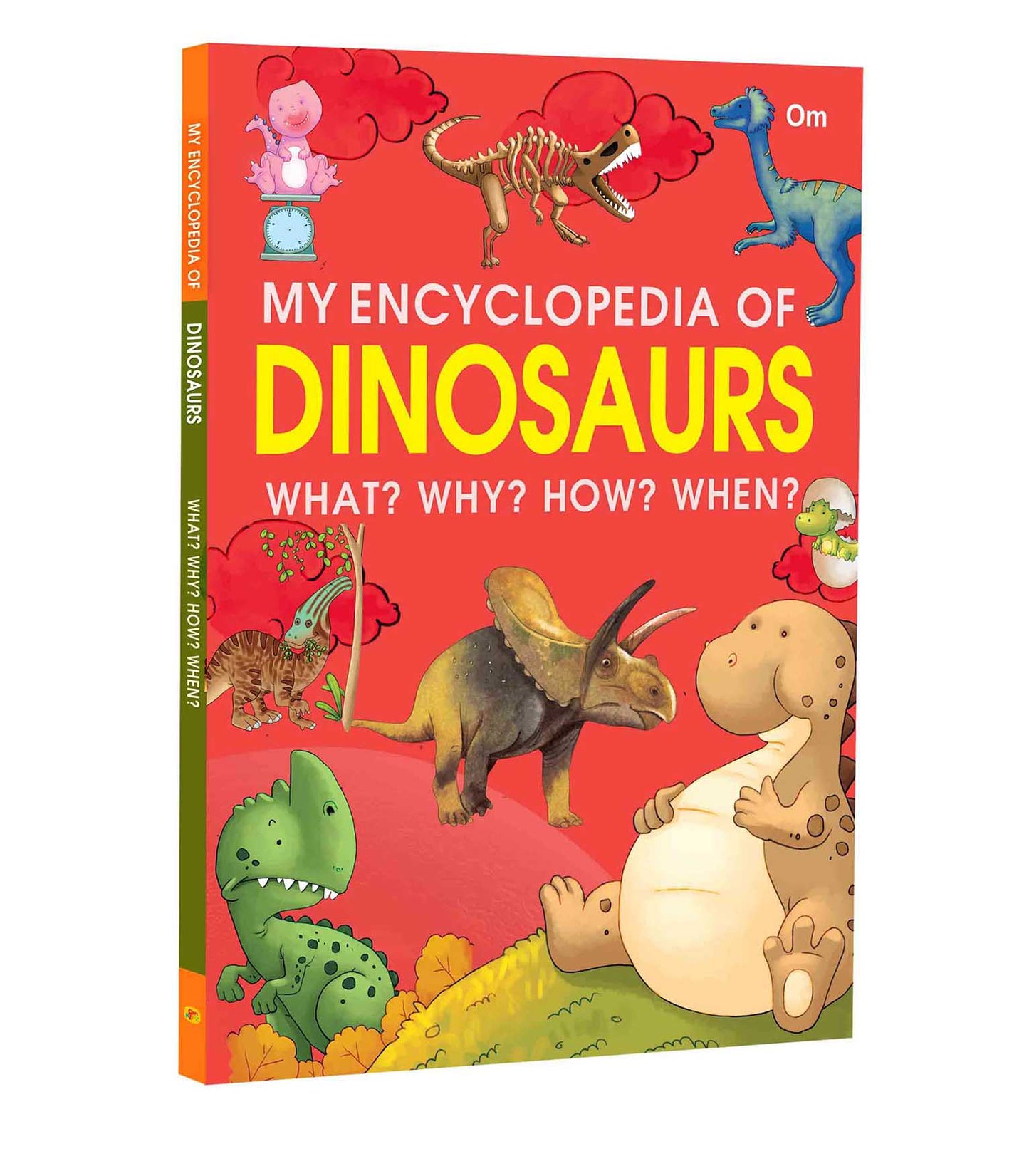 My Encyclopedia of Dinosaurs - What? Why? How? When? (authentic verified)