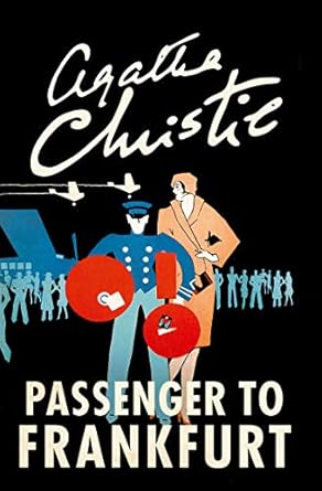 Passenger to Frankfurt (Authentic Verified) Agatha Christie