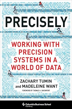 Precisely by Madeleine Want Zachary Tumin