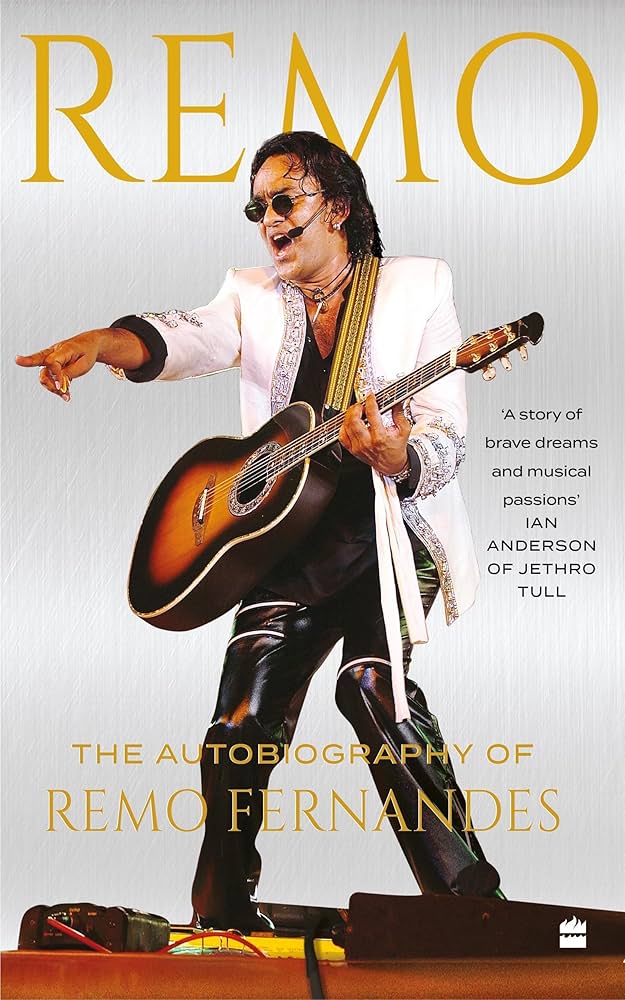 REMO The Autobiography of Remo Fernandes (Authentic Verified)