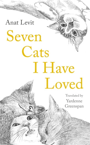 Seven Cats I Have Loved (authentic verified) by Anat Levit