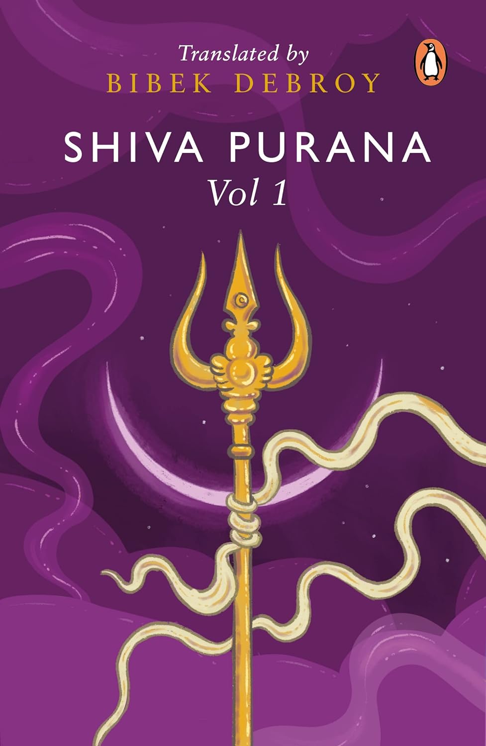 Shiva Purana (Authentic Verified), Bibek Debroy Vol 1