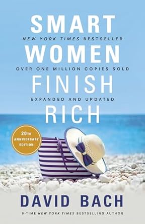 Smart Women Finish Rich, Expanded and Updated: 8 Steps to Achieving Financial Security and Funding Your Dreams (authentic verified) by David Bach