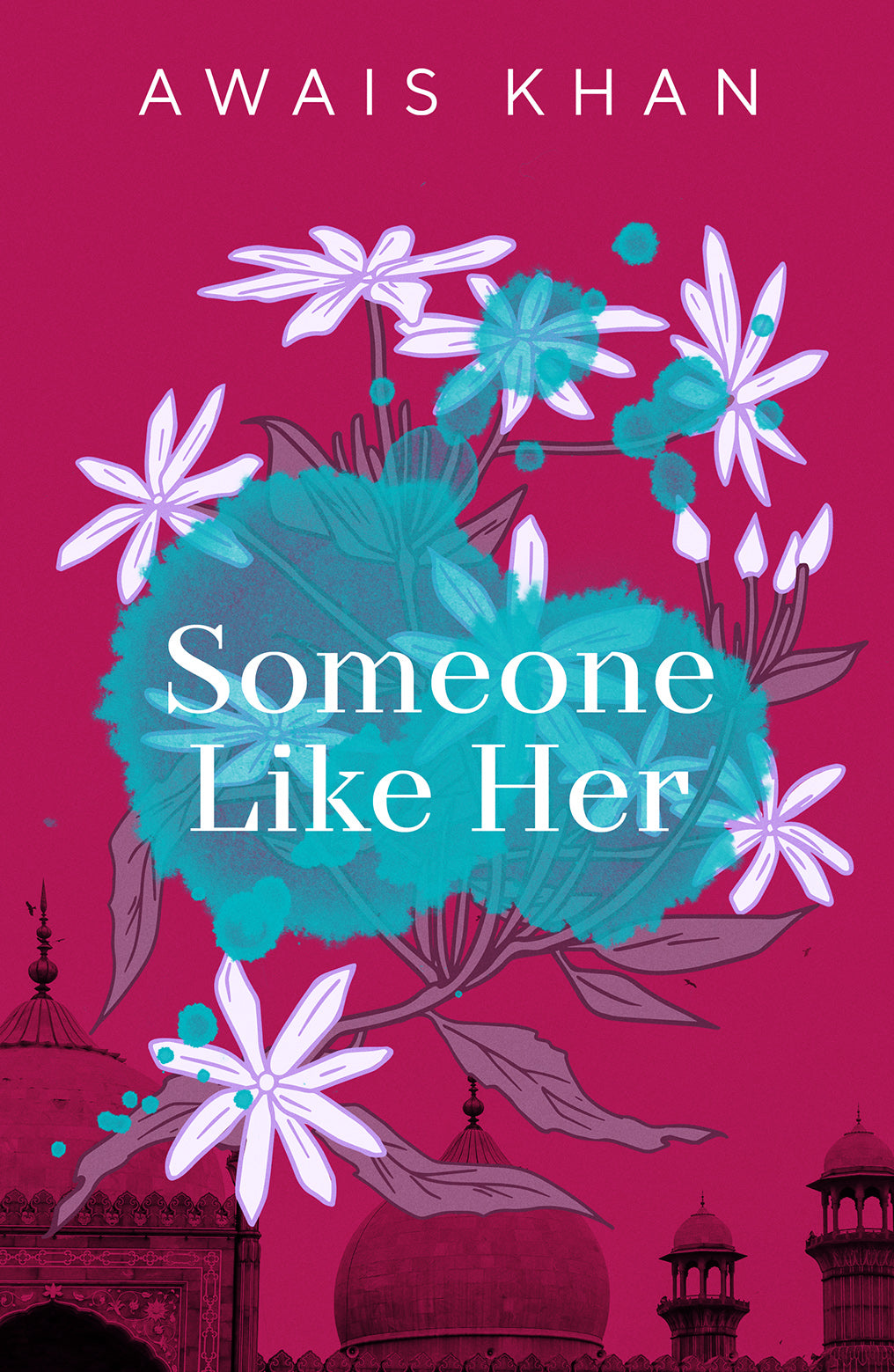 Someone Like Her (authentic verified) by Awais Khan