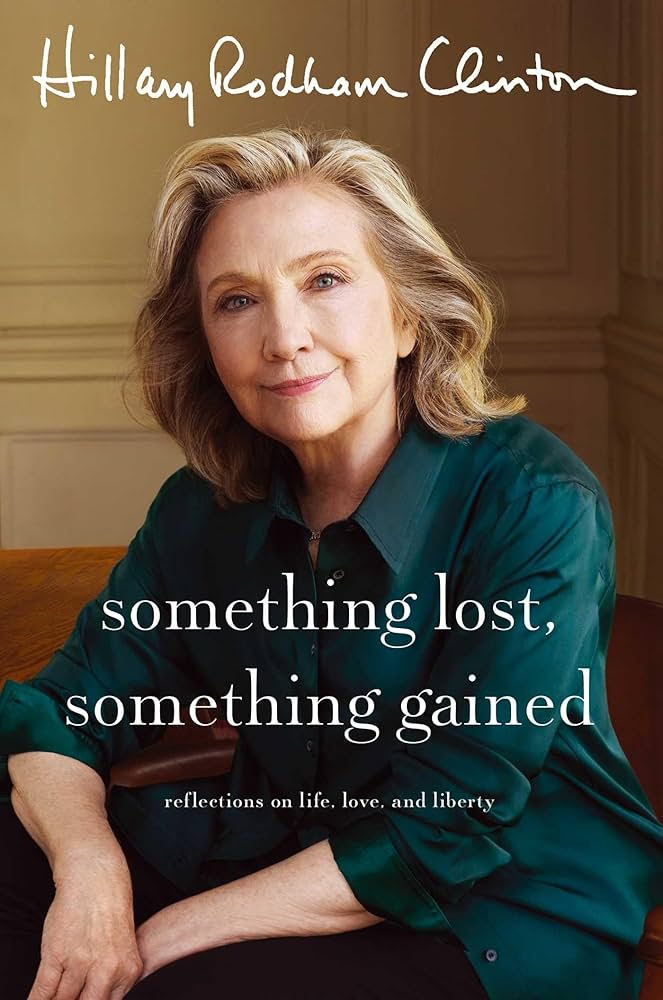 Something Lost Something Gained (Authentic Verified) Hillary Rodham Clinton
