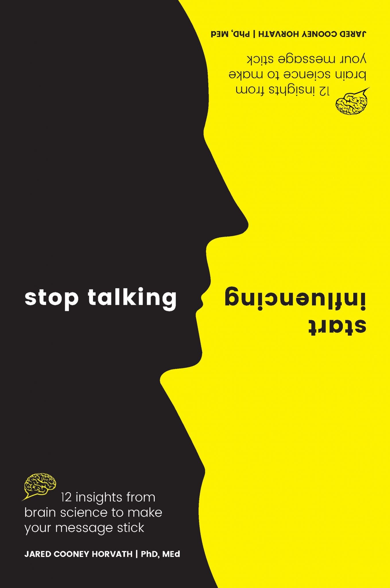 Stop Talking, Start Influencing (authentic verified) by Jared Cooney Horvath
