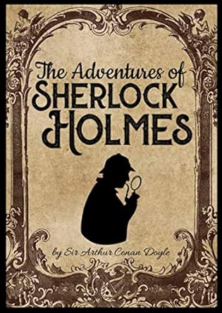 The Adventures of Sherlock Holmes (authentic verified) by Arthur Conan Doyle