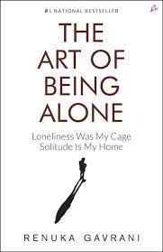 The Art of Being Alone (Authentic Verified), Renuka Gavrani