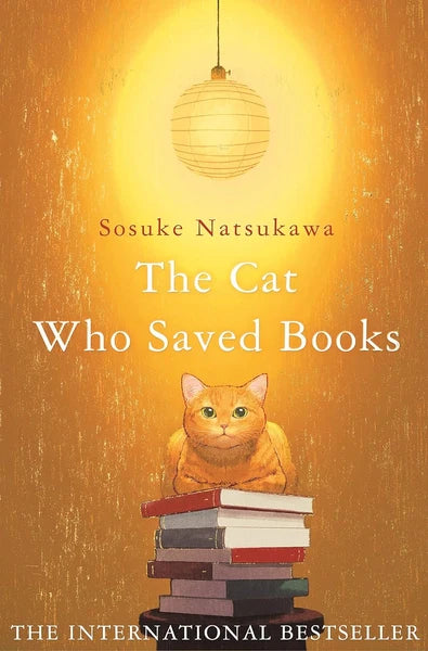 The Cat Who Saved Books (Authentic Verified), Sosuke Natsukawa