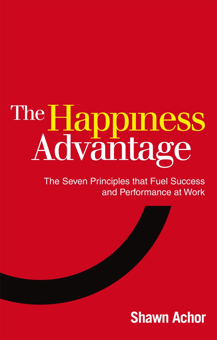 The Happiness Advantage (Authentic Veified) by-Shawn-Achor