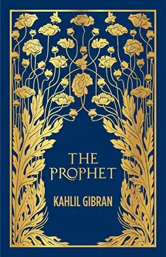 The Prophet by Kahlil Gibran (Deluxe Hardbound Edition)