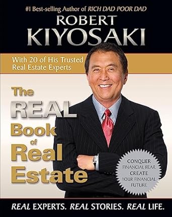 The Real Book of Real Estate (authentic verified) by Robert T Kiyosaki