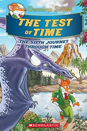 The Test of Time (SE Journey Through Time #6) by Geronimo Stilton