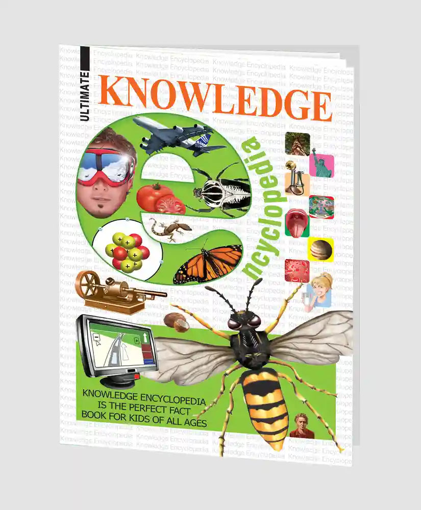 The Ultimate Encyclopedia of Knowledge A Comprehensive Guide for Curious Minds of All Ages (Authentic Verified)