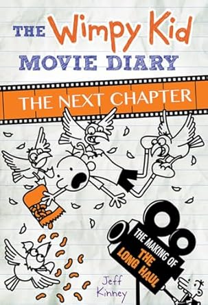 The Wimpy Kid Movie Diary : The Next Chapter (Diary of a Wimpy Kid) by Jeff Kinney