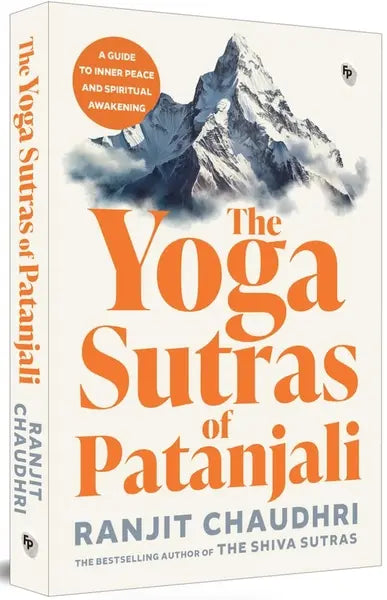 The Yoga Sutras of Patanjal (authentic verified) by Ranjit Chaudhri