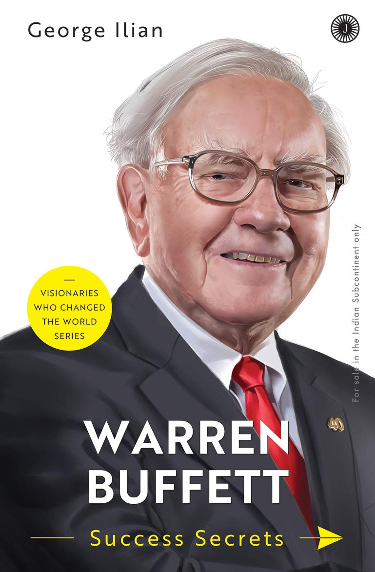 Warren Buffett: Success Secrets (authentic verified) by George Ilian