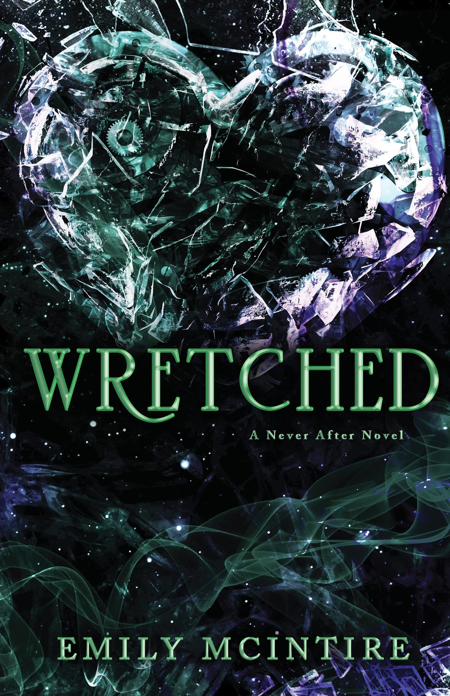 Wretched (Never After : Book 3) (authentic verified) by Emily McIntire