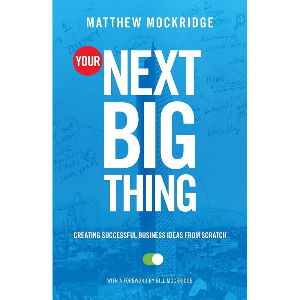 Your Next Big Thing: Creating Successful Business Ideas From Scratch (authentic verified) by Matthew Mockridge