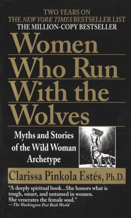 Women Who Run With The Wolves (Paperback) By Clarissa Pinkola Estés, Ph.D.