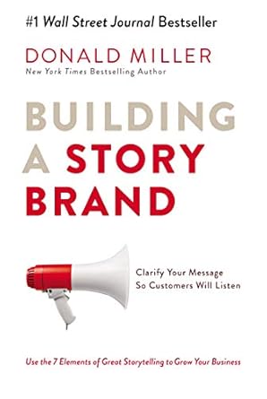 Building a story brand 2.O by donald miller