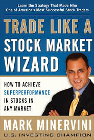 Trade Like A Stock Market Wizard (Paperback) By Mark Minervini