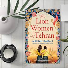 The Lion Women Of Tehran By Marjan Kamali