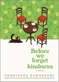 Before We Forget Kindness - Toshikazu Kawaguchi